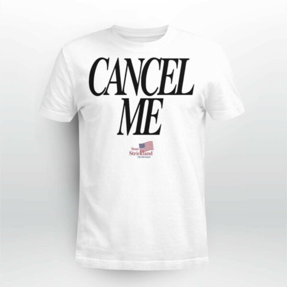 Cancel Me Sean Strickland Shirt - Picture 1 of 4